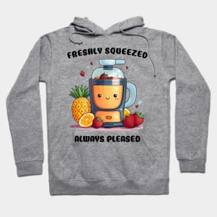 Fruit Juicer Freshly Squeezed Always Pleased Funny Health Novelty Hoodie